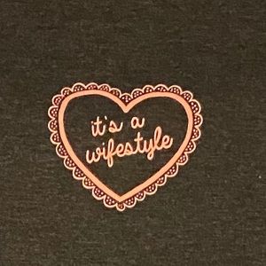 It’s A Wifestyle T-Shirt